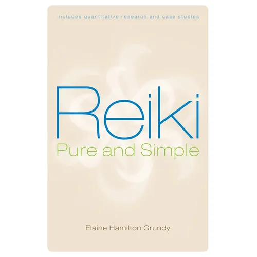 Reiki, Pure and Simple