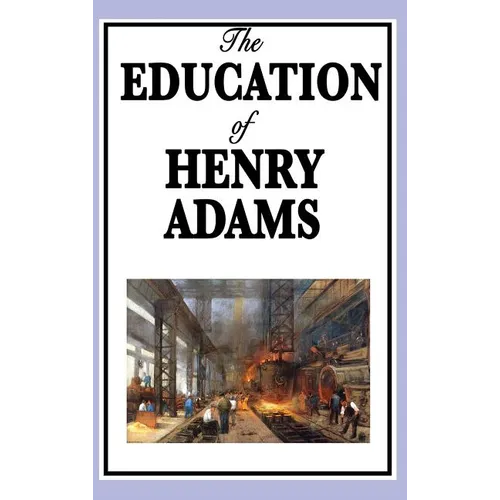 The Education of Henry Adams