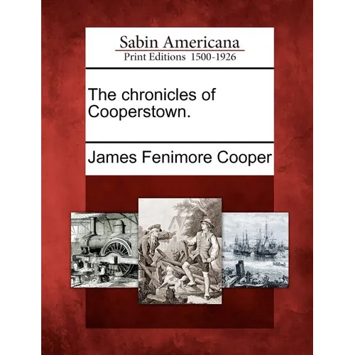 The Chronicles of Cooperstown.