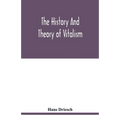 The history and theory of vitalism