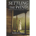 Settling The Wind: A Frontier Historic Colorado Story