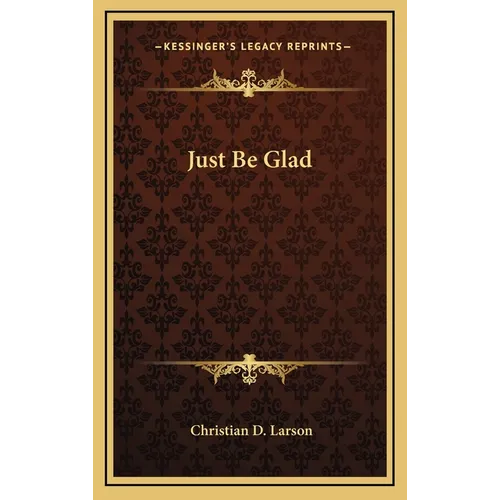 Just Be Glad