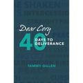 Dear Cory: 40 Days to Deliverance