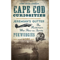Cape Cod Curiosities: Jeremiah's Gutter, the Historian Who Flew as Santa, Pukwudgies and More
