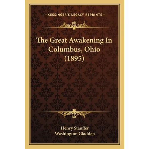 The Great Awakening In Columbus, Ohio (1895)