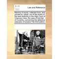 Maxims of Equity, Collected From, and Proved By, Cases, Out of the Books of the Best Authority in the High Court of Chancery. Also, the Case of the Ea