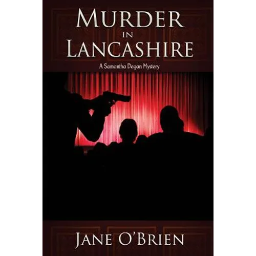 Murder in Lancashire: A Samantha Degan Mystery