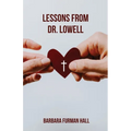 Lessons from Dr. Lowell