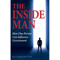 The Inside Man: How One Person Can Influence Government