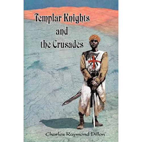 Templar Knights and the Crusades
