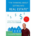 I'm thinking about getting into real estate: A realtor shares his secrets that will help you become successful