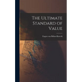 The Ultimate Standard of Value