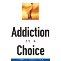 Addiction is a Choice
