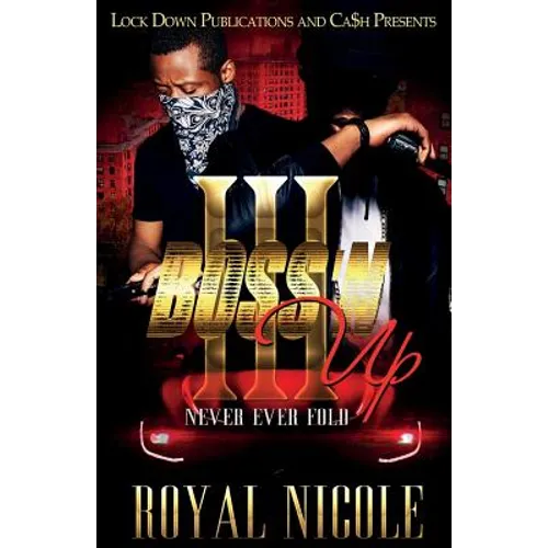 Boss 'n Up 3: Never Ever Fold