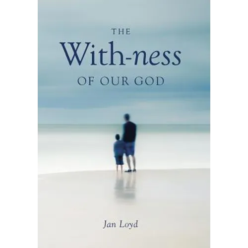 The With-ness of our God: Relationship in Every Dimension
