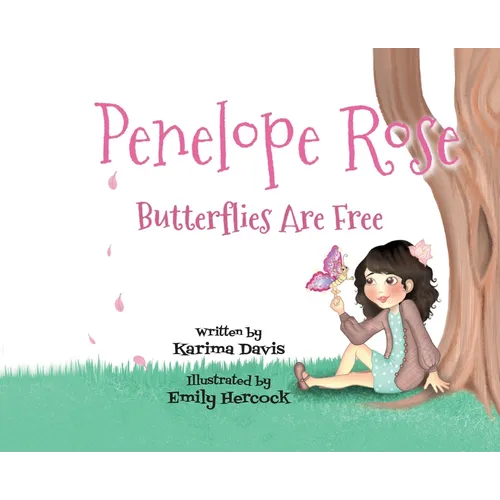 Penelope Rose - Butterflies Are Free