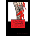 Nothing Toulouse: A Fedora Wolf Travel Mystery