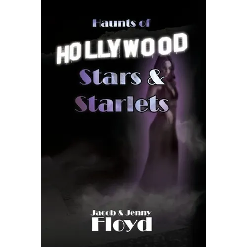 Haunts of Hollywood Stars and Starlets