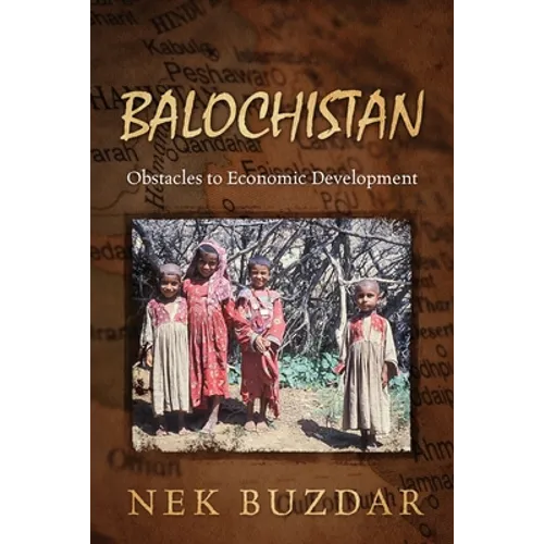 Balochistan: Obstacles to Economic Development