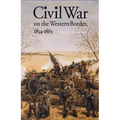Civil War on the Western Border, 1854-1865