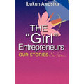 The "Girl" Entrepreneurs