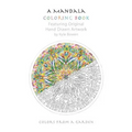 A Mandala Coloring Book: Featuring Original Hand Drawn Artwork by Kyle Bowen