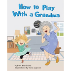How to Play With a Grandma - Paperback