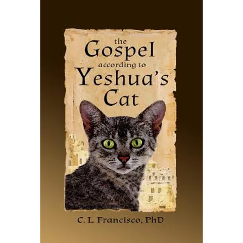The Gospel According to Yeshua's Cat
