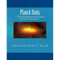 Planck Units: " The Fundamental Units of Our Universe "