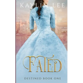 Fated: Cinderella's Story