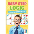 Baby Step Logic Sudoku for Kids