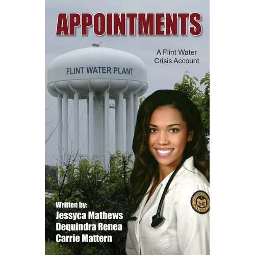 Appointments: A Flint Water Crisis Account