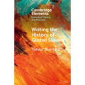 Writing the History of Global Slavery