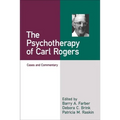 The Psychotherapy of Carl Rogers: Cases and Commentary