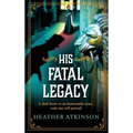 His Fatal Legacy