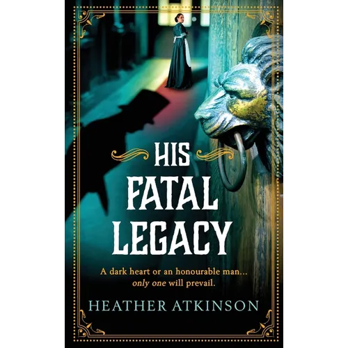 His Fatal Legacy