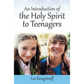 An Introduction of the Holy Spirit to Teenagers
