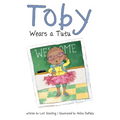 Toby Wears a Tutu