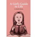 A Girl's Guide to Life