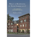 What Is Happening in Your Community?: Why Community Development Matters