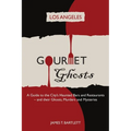 Gourmet Ghosts: Los Angeles