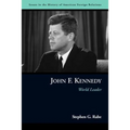 John F. Kennedy: World Leader