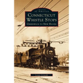 Connecticut Whistle-Stops: Greenwich to New Haven