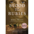 Blood to Rubies