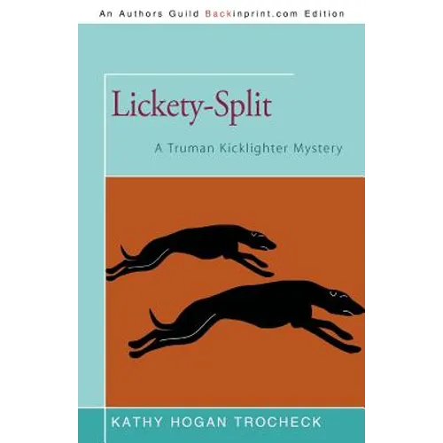 Lickety-Split: A Truman Kicklighter Mystery