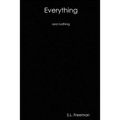 Everything and Nothing