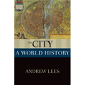 The City: A World History