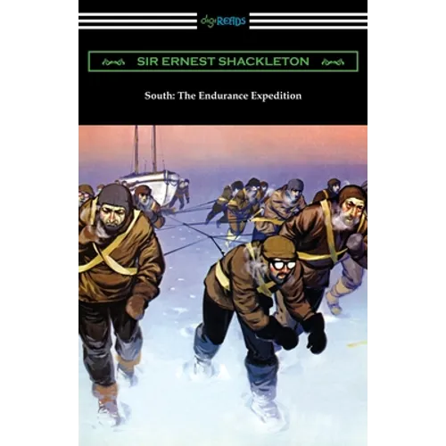 South: The Endurance Expedition