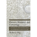 Rhetoric, Romance, and Technology: Studies in the Interaction of Expression and Culture