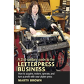 A 21st-Century Guide to the Letterpress Business